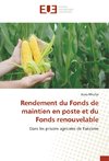 Rendement du Fonds de maintien en poste et du Fonds renouvelable