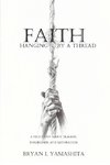 Faith, Hanging by a Thread