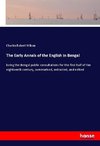 The Early Annals of the English in Bengal