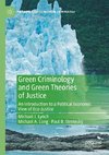 Green Criminology and Green Theories of Justice