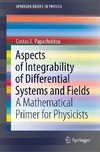 Aspects of Integrability of Differential Systems and Fields