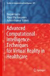 Advanced Computational Intelligence Techniques for Virtual Reality in Healthcare