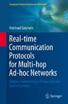 Real-time Communication Protocols for Multi-hop Ad-hoc Networks