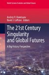 The 21st Century Singularity and Global Futures