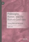 Philosophy, Humor, and the Human Condition