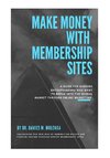 Make Money with Membership Sites