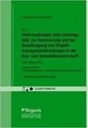 Untersuchungen zum Leistungsbild, zur Honorierung und zur Beauftragung von Projektmanagementleistungen in der Bau- und Immobilienwirtschaft