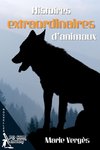 Histoires extraordinaires d animaux