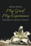 My Grief, My Experience