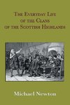 The Everyday Life of the Clans of the Scottish Highlands