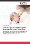 Servicios Preventivos en Medicina Familiar