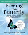 Freeing the Butterfly