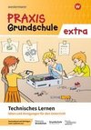 Praxis Grundschule extra. Technisches Lernen