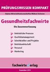 Gesundheitsfachwirte: Prüfungswissen kompakt