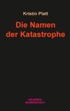 Die Namen der Katastrophe