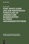 Karl David Ilgen und die Pentateuchforschung im Umkreis der sogenannten Älteren Urkundenhypothese