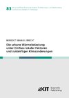 Die urbane Wärmebelastung unter Einfluss lokaler Faktoren und zukünftiger Klimaänderungen