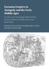 Eurasian Empires in Antiquity and the Early Middle Ages