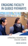 Engaging Faculty in Guided Pathways