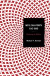 Merleau-Ponty and God