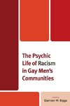 The Psychic Life of Racism in Gay Men's Communities