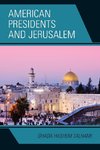 American Presidents and Jerusalem