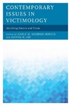 Contemporary Issues in Victimology