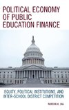 Political Economy of Public Education Finance