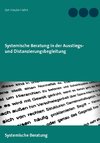 Systemische Beratung in der Ausstiegs- und Distanzierungsbegleitung