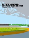 Fútbol mundial: los archivos de 1924