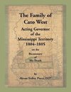 The Family of Cato West. Acting Governor of the Mississippi Territory, 1804-1805, on the bicentenary of his death