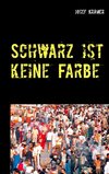 Schwarz ist keine Farbe