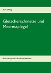 Gletscherschmelze und Meeresspiegel