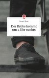 Der Rebbe kommt um 2 Uhr nachts. Life is a Story