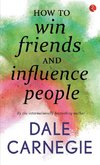 How To Win Friends And Influence People