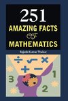 251 Amazing Facts of Mathematics