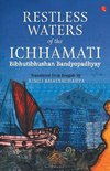 RESTLESS WATERS OF THE ICHHAMATI