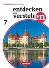 Entdecken und verstehen 7. Schuljahr - Sachsen - Vom Beginn der Neuzeit bis zur Industrialisierung