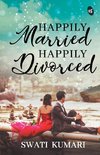 Happily Married, Happily Divorced