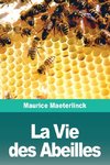 La Vie des Abeilles