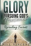 Glory Pursuing Gods Presence