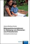 Bildungsdokumentationen im Übergang vom Elementar- zum Primarbereich