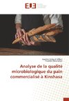 Analyse de la qualité microbiologique du pain commercialisé à Kinshasa