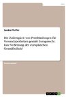 Die Zulässigkeit von Preisbindungen für Versandapotheken gemäß Europarecht. Eine Verletzung der europäischen Grundfreiheit?