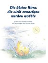 Die kleine Birne, die nicht erwachsen werden wollte