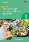 Mach mit! Hauswirtschaft verstehen, erleben, gestalten. Arbeitsheft. Ernährung