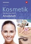 Kosmetik - Das Buch zum Beruf. Arbeitsheft