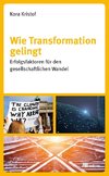 Wie Transformation gelingt