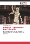 Justicia Transicional en Colombia