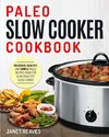 PALEO SLOW COOKER COOKBOOK